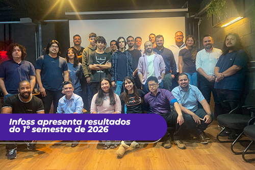 Infoss apresenta resultados do 1º semestre de 2026