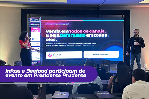 Infoss e Beefood participam do evento Delivery do Futuro em Presidente Prudente